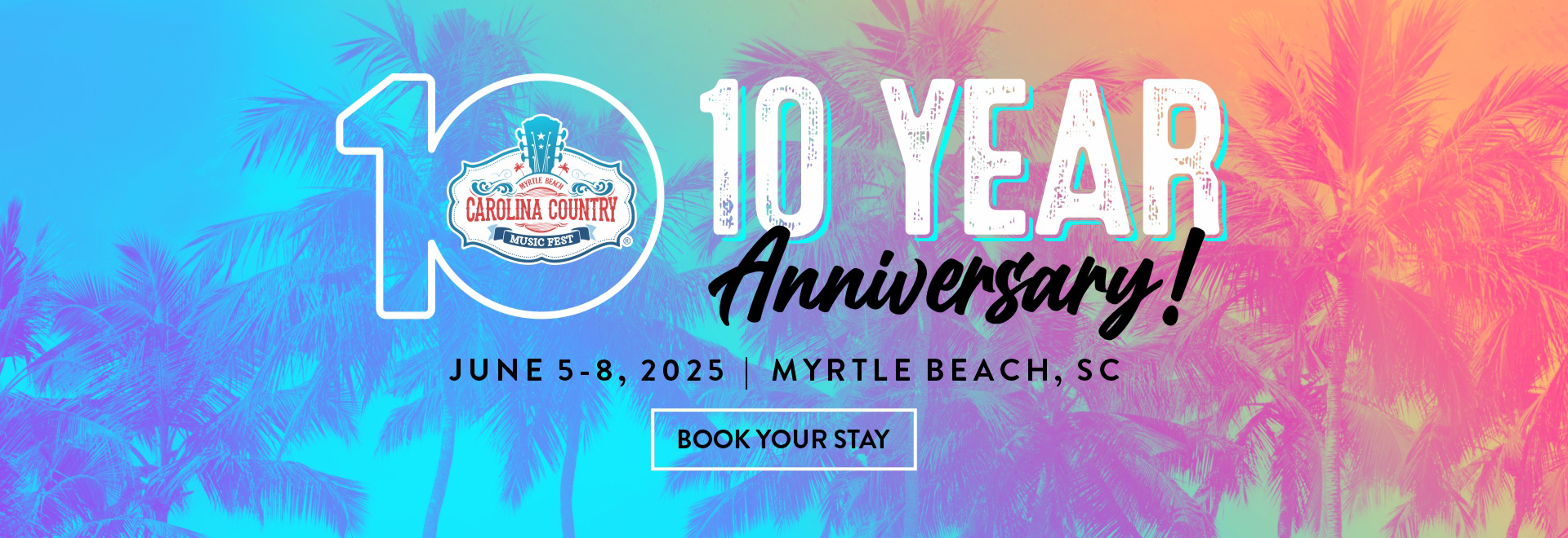 Carolina Country Music Fest 10 Year Anniversary Banner