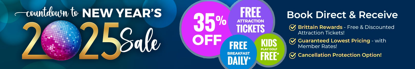 Countdown to New Years Sale - Save 35% and Receive Free Breakfasts daily.